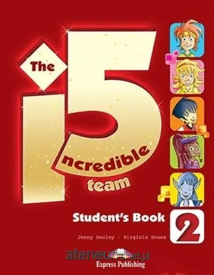 THE INCREDIBLE 5 TEAM 2 STUDENT'S BOOK - DOOLEY JENNY, EVANS VIRGINIA