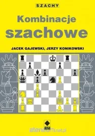 kombinacje-szachowe-jerzy-konikowski-jacek-gajewski