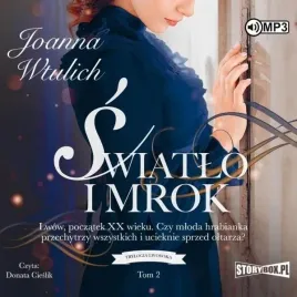 trylogia-lwowska-t-2-swiatlo-i-mrok-audiobook-joanna-wtulich