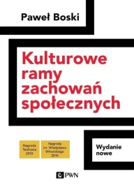 kulturowe-ramy-zachowan-spolecznych-wydanie-nowe-pawel-boski