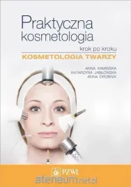 praktyczna-kosmetologia-krok-po-kroku-anna-kaminska