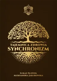 tajemnica-zdrowia-synchronizm-aleksandra-jakubowska-lukas-slowek