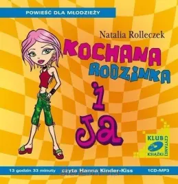 kochana-rodzinka-i-ja-audiobook-natalia-rolleczek