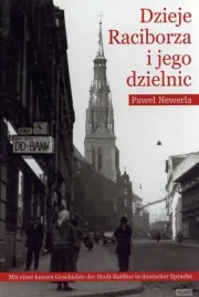 dzieje-raciborza-i-jego-dzielnic-pawel-newerla