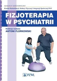 fizjoterapia-w-psychiatrii-pzwl-antoni-florkowski-red