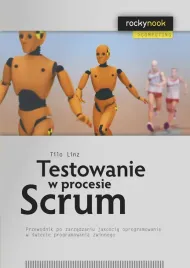 testowanie-w-procesie-scrum-przewodnik-po-zarzadzaniu-jakoscia-oprogramowa