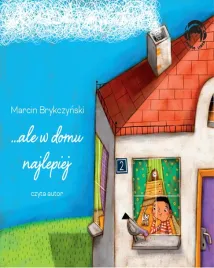 cd-ale-w-domu-najlepiej-marcin-brykczynski