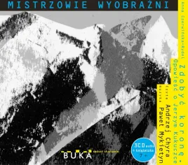 cd-mp3-zdobyc-korone-opowiesc-o-jerzym-kukuczce-anna-czerwinska-rydel