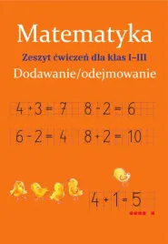 matematyka-dodawanie-odejmowanie-zeszyt-cwiczen-dla-klas-1-3