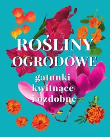 rosliny-ogrodowe-gatunki-kwitnace-i-ozdobne-michal-mazik