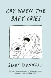 cry-when-the-baby-cries-wer-angielska-becky-barnicoat