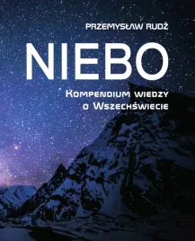 niebo-kompendium-wiedzy-o-wszechswiecie-przemyslaw-rudz