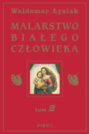 malarstwo-bialego-czlowieka-t-2-w-lysiak-waldemar-lysiak