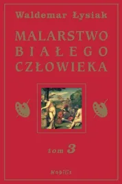 malarstwo-bialego-czlowieka-t-3-w-lysiak-waldemar-lysiak