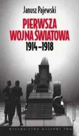 pierwsza-wojna-swiatowa-1914-1918-pajewski-pwn-janusz-pajewski