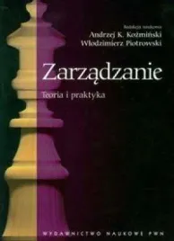 zarzadzanie-teoria-i-praktyka-kozminski-andrzej-k