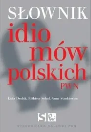 slownik-idiomow-polskich-lidia-drabik-elzbieta-sobol-anna-stankiewicz