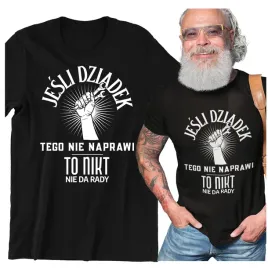 koszulka-dla-dziadka-jesli-dziadek-naprawi-prezent
