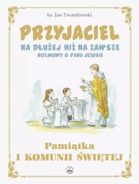 przyjaciel-na-dluzej-niz-na-zawsze-rozmowy-o-panu-jezusie