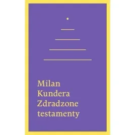 kundera-zdradzone-testamenty
