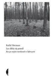 las-zbliza-sie-powoli