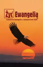 zyc-ewangelia-codzienna-ewangelia-z-rozwazaniami-2026