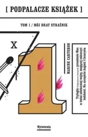 podpalacze-ksiazek-t-1-moj-brat-straznik