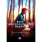 janusz-dom-wschodzacego-slonca