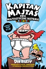 dwie-majtastyczne-historie-w-kolorze-kapitan-majtas-tom-1-2-dav-pilkey