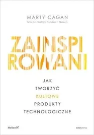 zainspirowani-jak-tworzyc-kultowe-produkty-marty-cagan