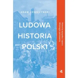 leszczynski-ludowa-historia-polski