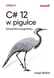 c-12-w-pigulce-kompendium-programisty-joseph-albahari