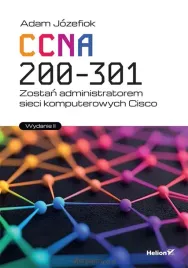 ccna-200-301-zostan-administratorem-wyd-ii-adam-jozefiok
