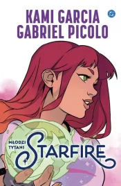 mlodzi-tytani-starfire-kami-garcia-gabriel-picolo