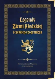legendy-ziemi-klodzkiej-i-czeskiego-pogranicza-wyd-2-romana-i-leszek-maje