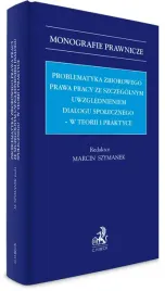 problematyka-zbiorowego-prawa-pracy-ze-szczegolnym-uwzglednieniem-dialogu-s