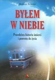 bylem-w-niebie-prawdziwa-historia-smierci-i-powrotu-do-zycia