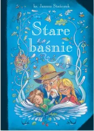 stare-basnie-ks-janusz-stanczuk