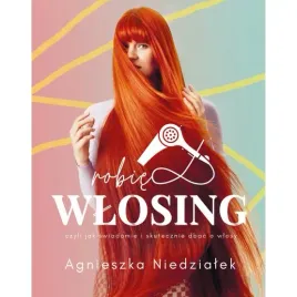 niedzialek-robie-wlosing