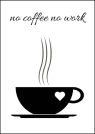 no-coffee-no-work-plakat-70x100-cm