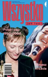 wszystko-jak-leci-polski-pop-1990-2000