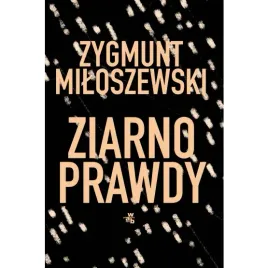 miloszewski-ziarno-prawdy-tom-2
