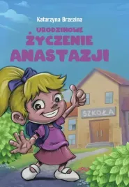 urodzinowe-zyczenie-anastazji