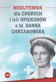 modlitewnik-dla-chorych-i-ich-opiekunow-z-bl-hanna-chrzanowska