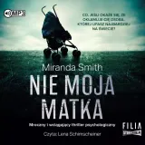 nie-moja-matka-audiobook-smith-miranda