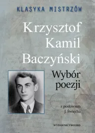 krzysztof-kamil-baczynski-wybor-poezji-klasyka-mistrzow-baczynski