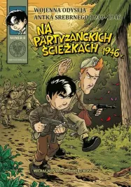 na-partyzanckich-sciezkach-1946-wojenna-odyseja-antka-srebrnego