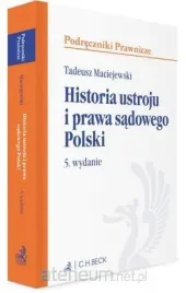 historia-ustroju-i-prawa-sadowego-polski-w-5-tadeusz-maciejewski