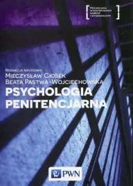 psychologia-penitencjarna-mieczyslaw-ciosek-beata-pastwa-wojciechowska