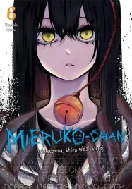 mieruko-chan-dziewczyna-ktora-widzi-wiecej-tom-6